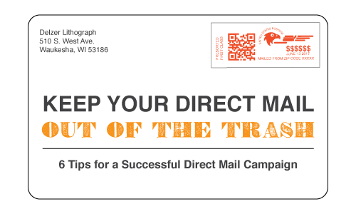 Keep Your Direct Mail Out of the Trash: 6 Tips for a Successful Campaign