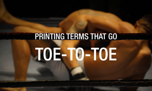 Printing Terms That Go Toe-to-Toe