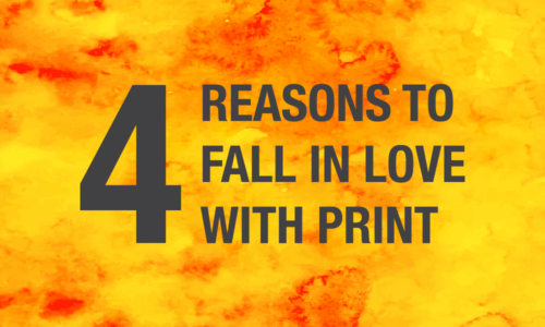 Four Reasons to Fall in Love With Print