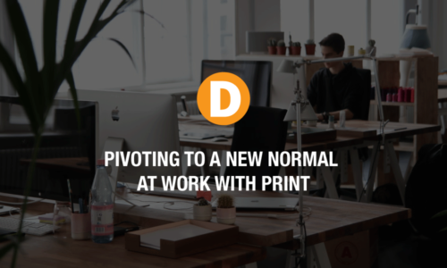 Pivoting to a New Normal at Work with Print