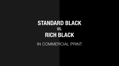 Standard Black Vs. Rich Black in Commercial Print